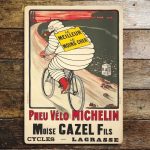 Michelin Tyres Bike Le Meilleur Le Moins Cher- Metal Advertising Wall Sign, four sizes.